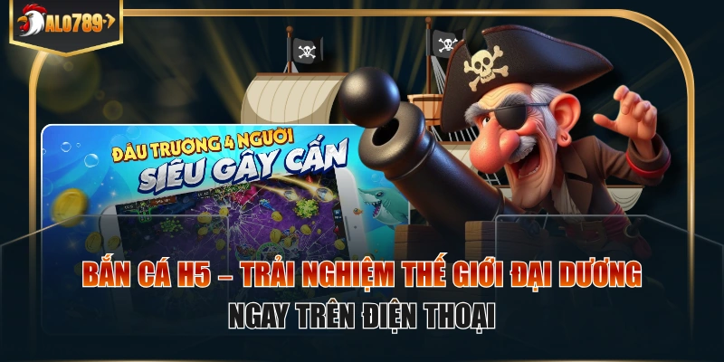 Bắn cá H5