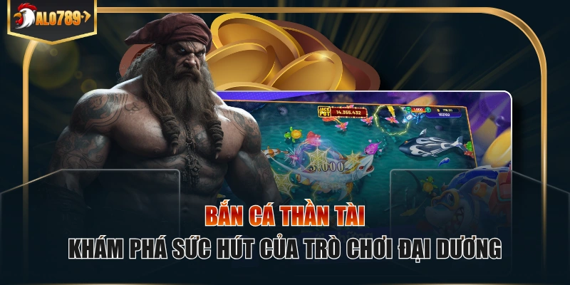 Bắn cá Thần Tài