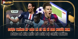 Cược thắng áp đảo là gì